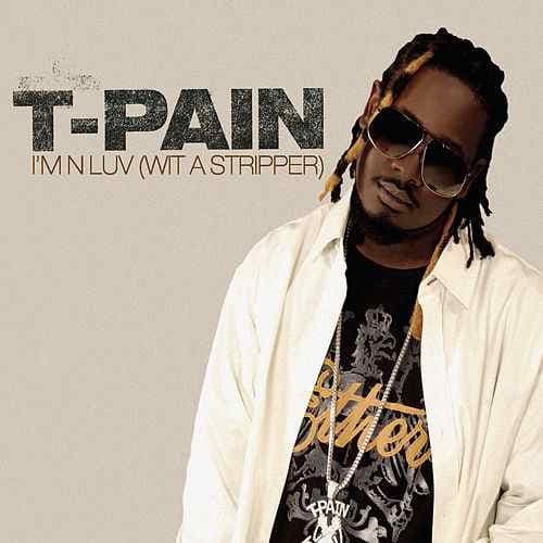 Album cover art for "I'm N Luv (Wit a Stripper)" by T-Pain & Mike Jones