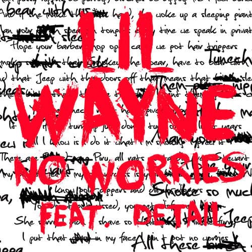 Album cover art for "No Worries" by Lil Wayne & Detail