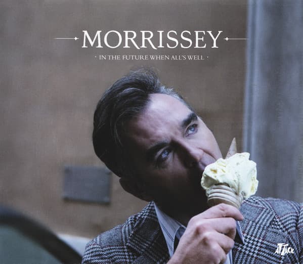 Album cover art for "In the Future When All's Well" by Morrissey