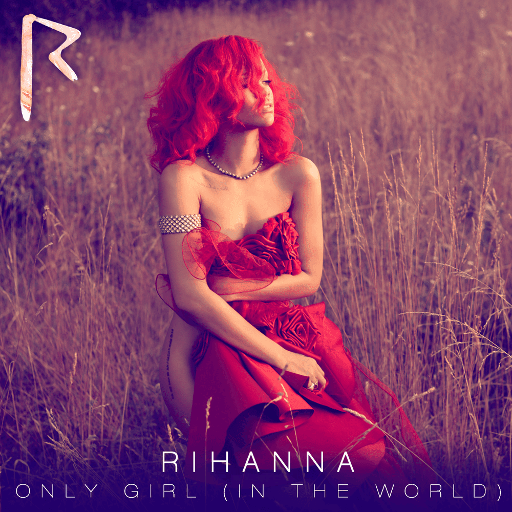 Album cover art for "Only Girl (In The World)" by Rihanna