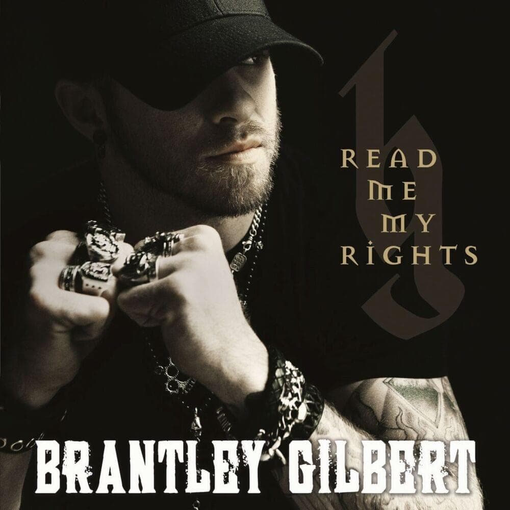 Album cover art for "Read Me My Rights" by Brantley Gilbert
