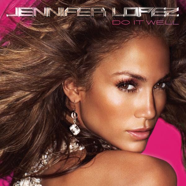 Album cover art for "Do It Well (Remix)" by Jennifer Lopez & Ludacris