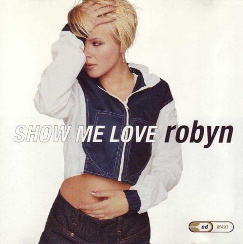Album cover art for "Show Me Love" by Robyn