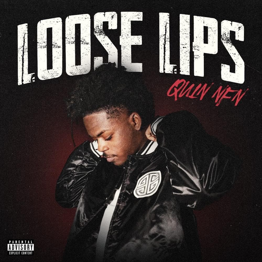Album cover art for "Loose Lips" by Quin NFN