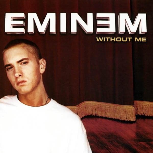 Album cover art for "Without Me" by Eminem