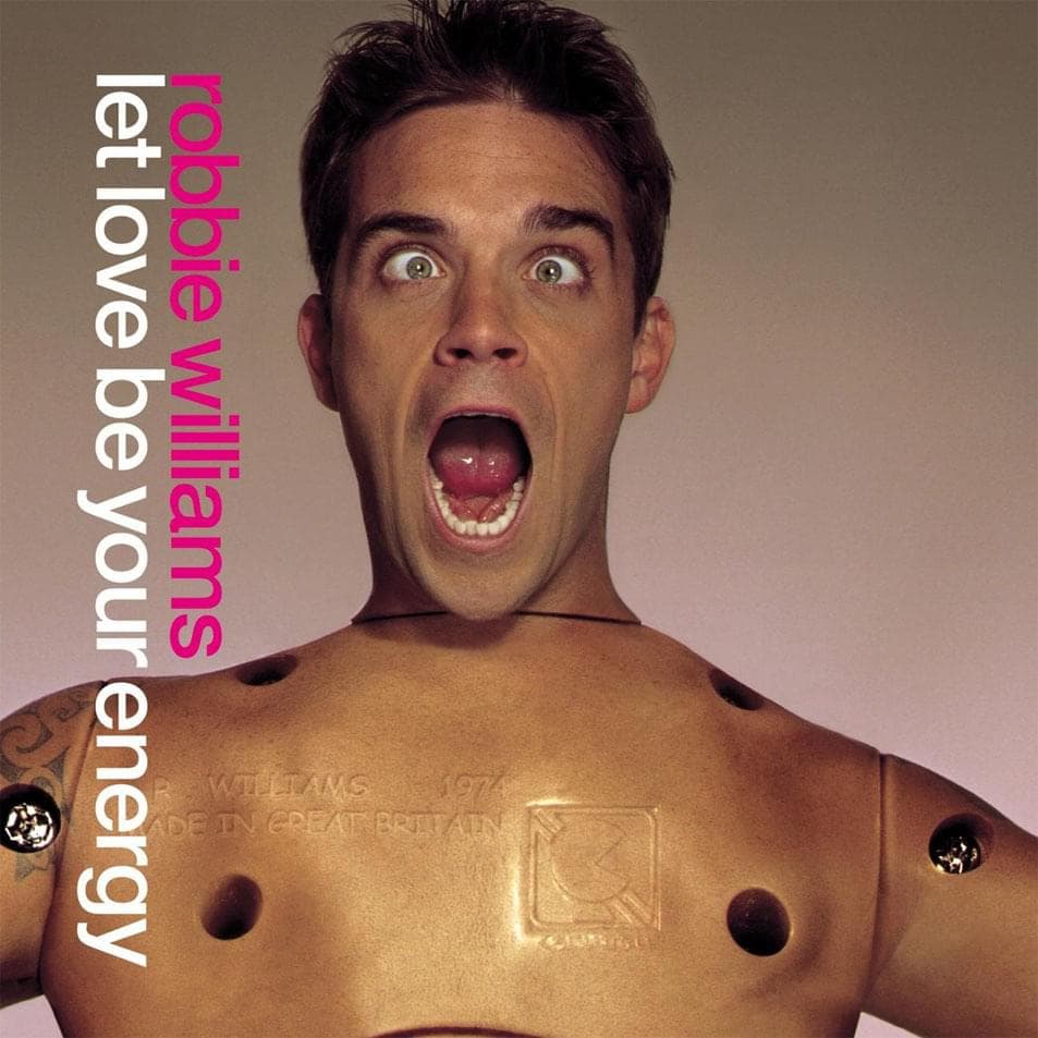 Album cover art for "Let Love Be Your Energy" by Robbie Williams
