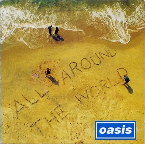 Album cover art for "All Around The World" by Oasis