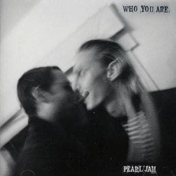 Album cover art for "Who You Are" by Pearl Jam