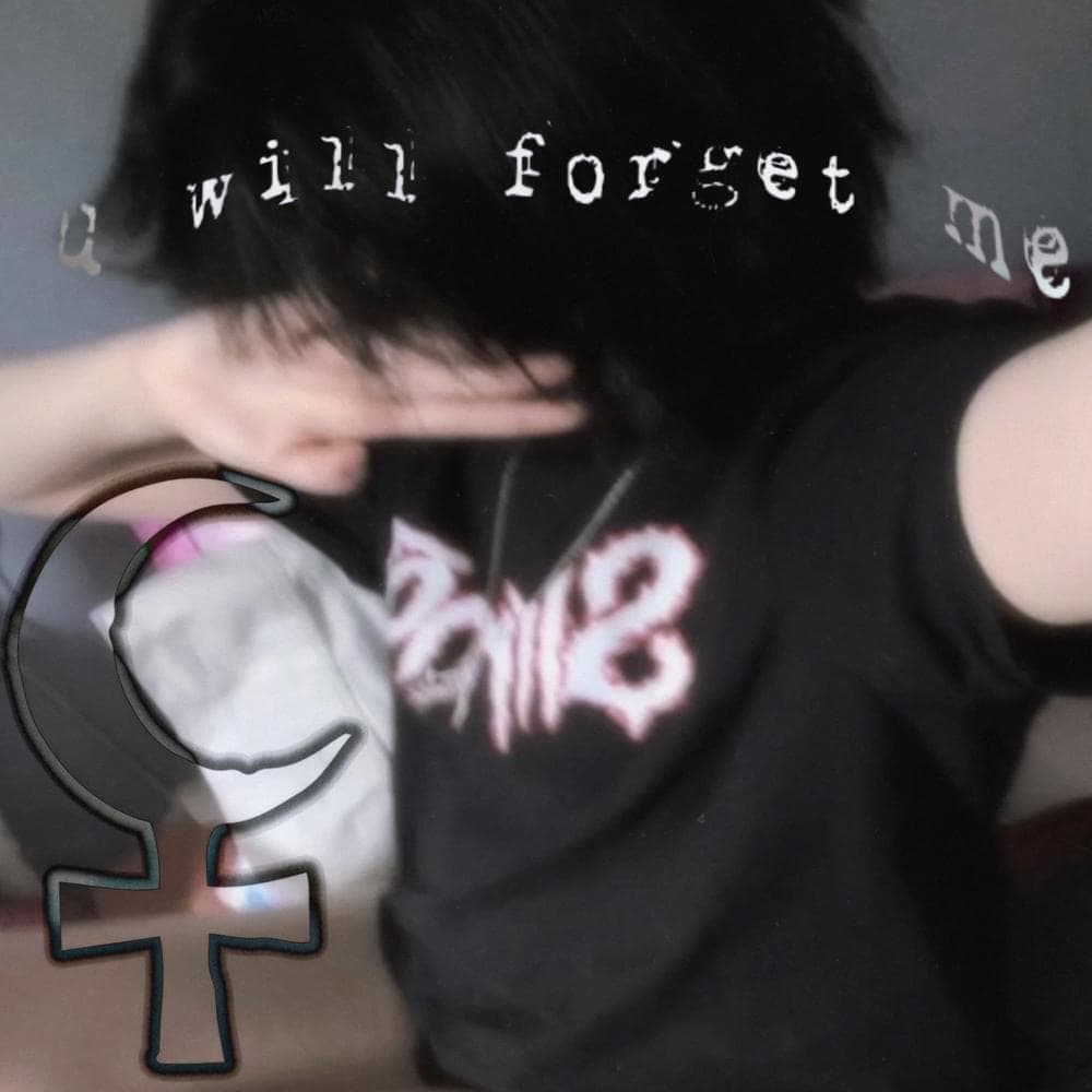 Cover image for u will forget me :p