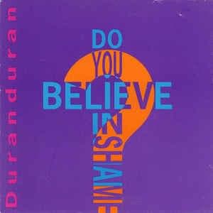 Album cover art for "Do You Believe in Shame?" by Duran Duran