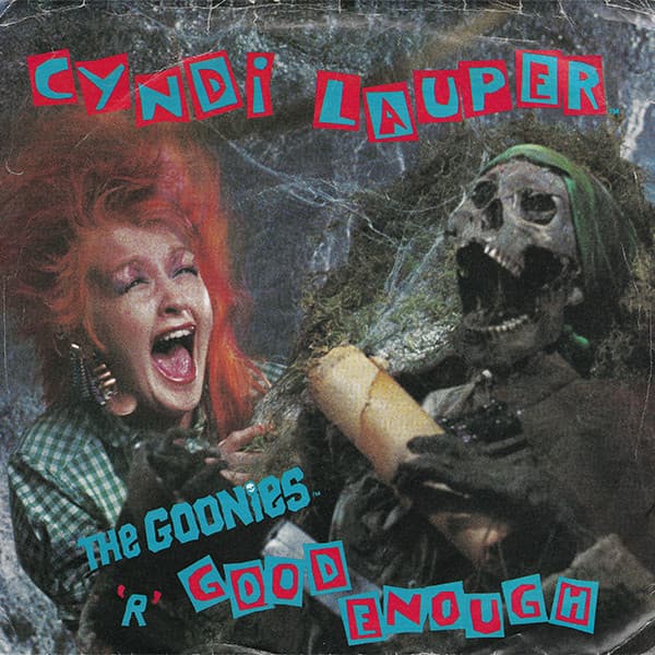 Album cover art for "The Goonies 'R' Good Enough" by Cyndi Lauper