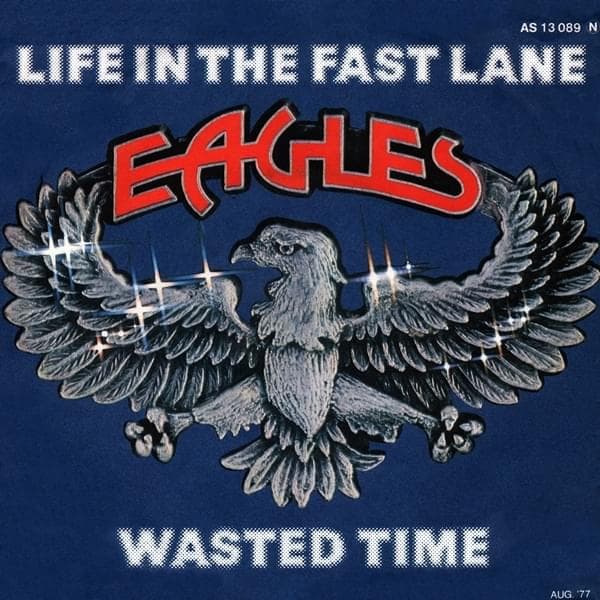 Album cover art for "Life in the Fast Lane" by Eagles