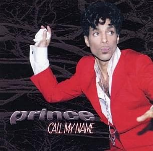 Album cover art for "Call My Name" by Prince
