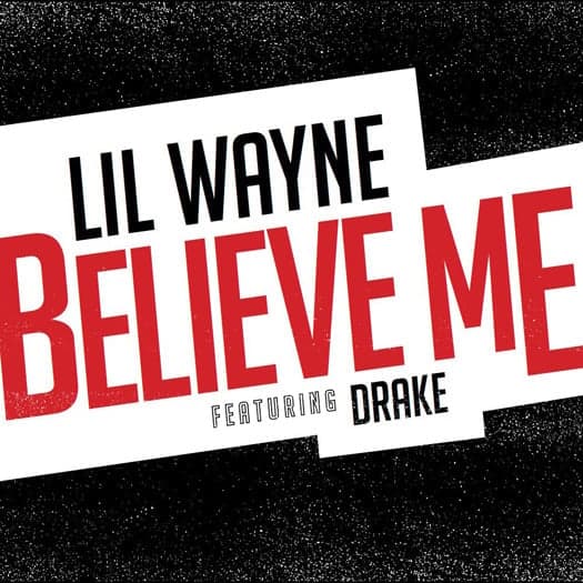 Album cover art for "Believe Me" by Lil Wayne & Drake