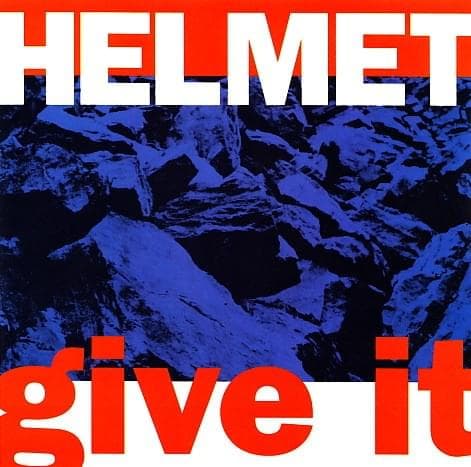 Album cover art for "Give It" by Helmet