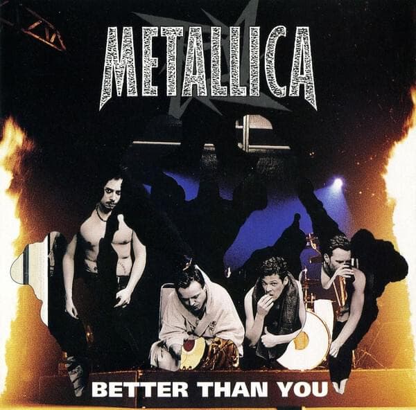 Album cover art for "Better Than You" by Metallica