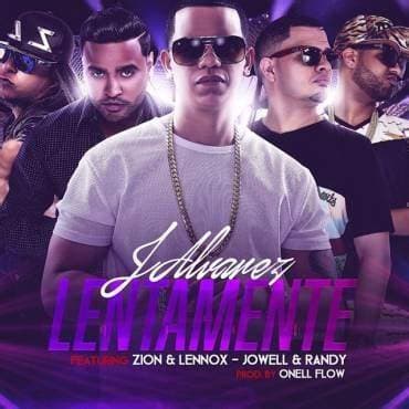 Album cover art for "Lentamente" by J Álvarez & Jowell & Randy & Zion & Lennox