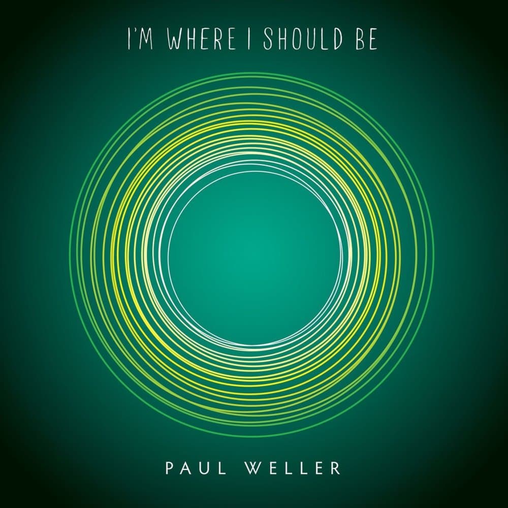Album cover art for "I'm Where I Should Be" by Paul Weller