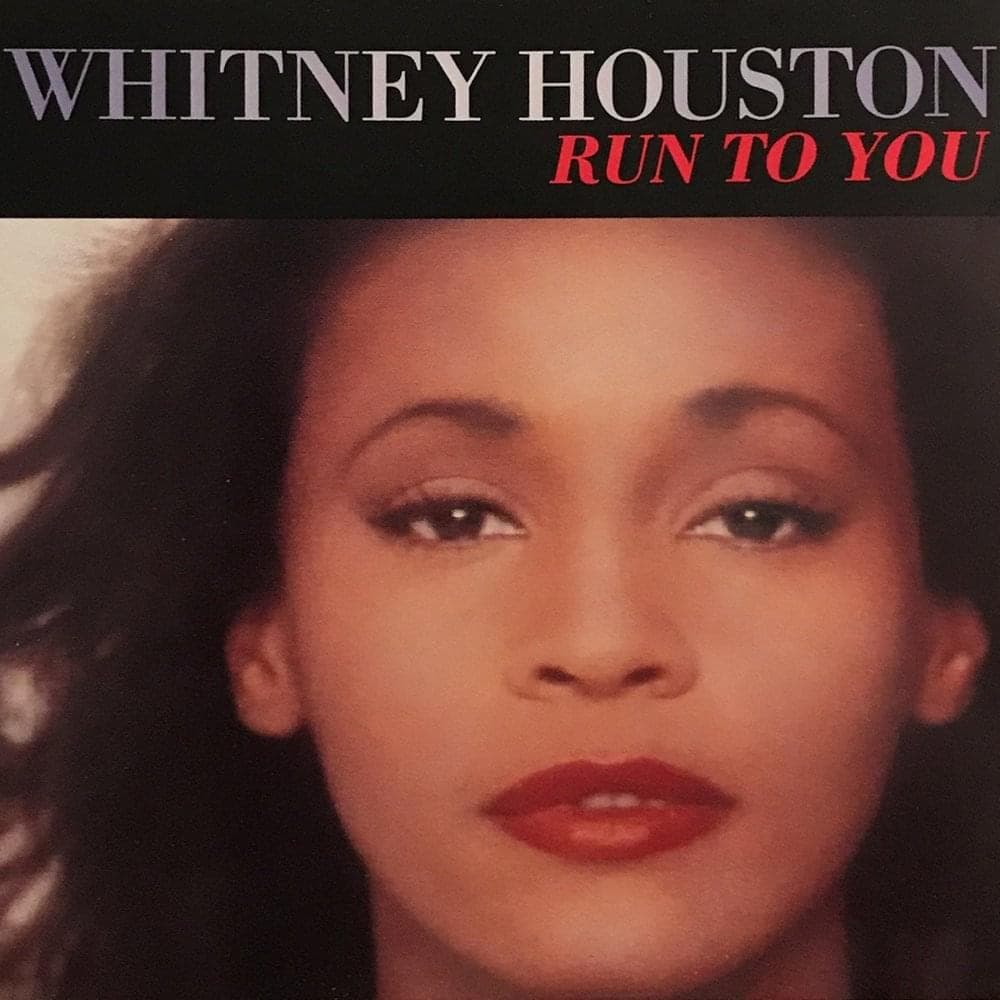 Album cover art for "Run to You" by Whitney Houston