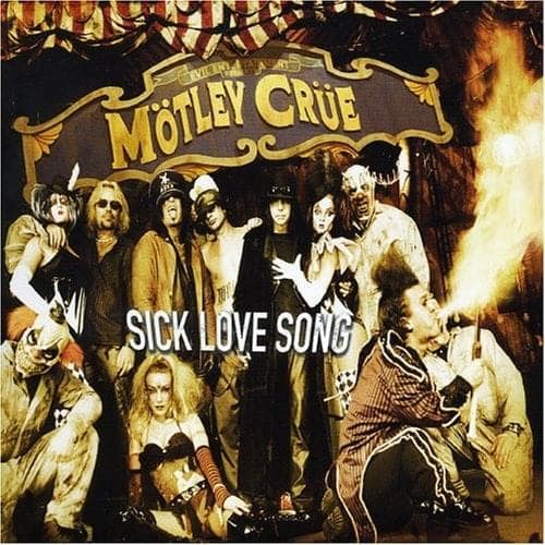 Album cover art for "Sick Love Song" by Mötley Crüe