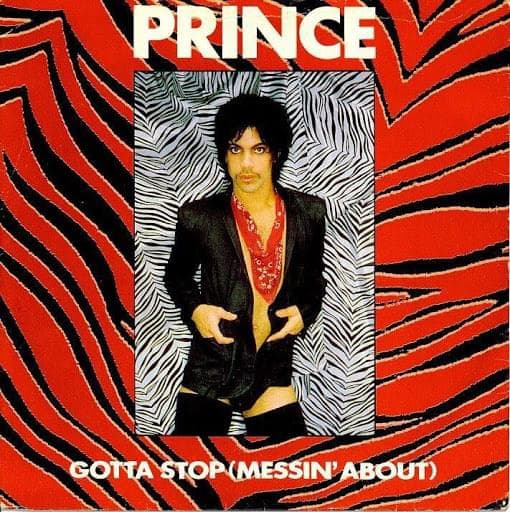 Album cover art for "Gotta Stop (Messin' About)" by Prince