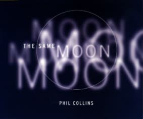 Album cover art for "The Same Moon" by Phil Collins
