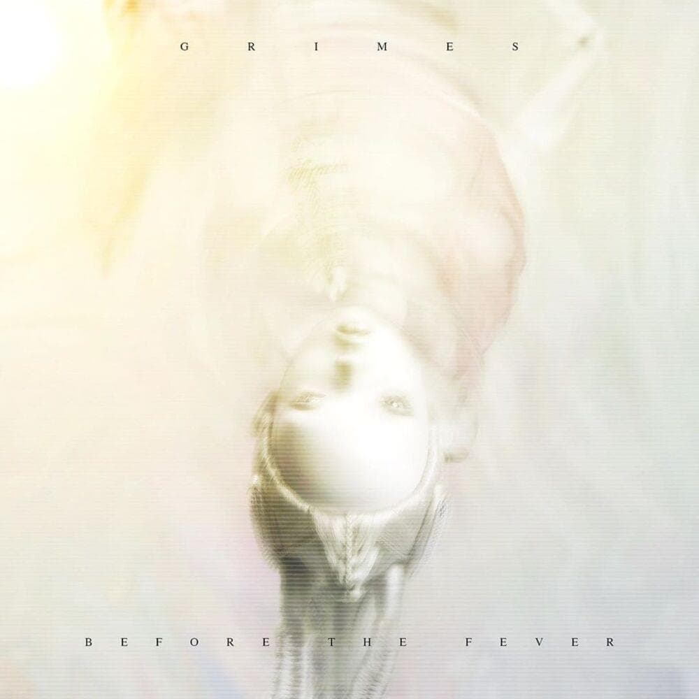 Album cover art for "Before the Fever" by Grimes