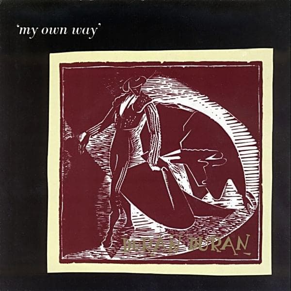 Album cover art for "My Own Way  [Single Version]" by Duran Duran
