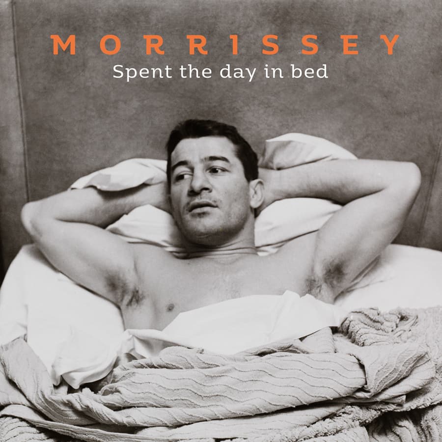 Album cover art for "Spent the Day in Bed" by Morrissey
