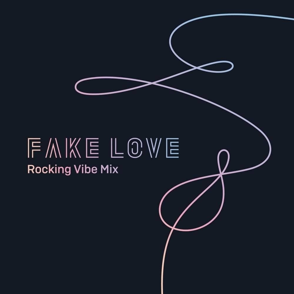 Album cover art for "FAKE LOVE (Rocking Vibe Mix)" by BTS