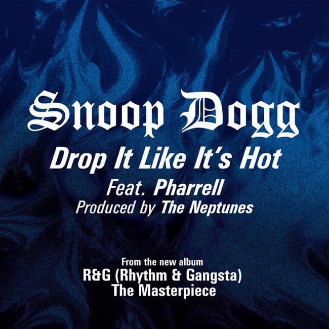 Album cover art for "Drop It Like It’s Hot" by Snoop Dogg & Pharrell Williams