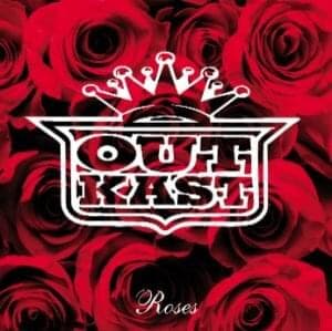 Album cover art for "Roses" by OutKast