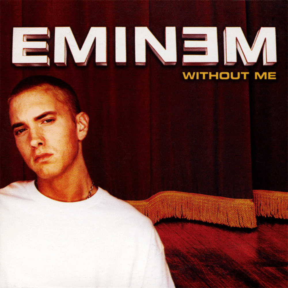 Album cover art for "Without Me (A Cappella)" by Eminem