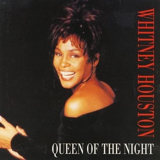 Album cover art for "Queen of the Night (CJ's Single Edit)" by Whitney Houston