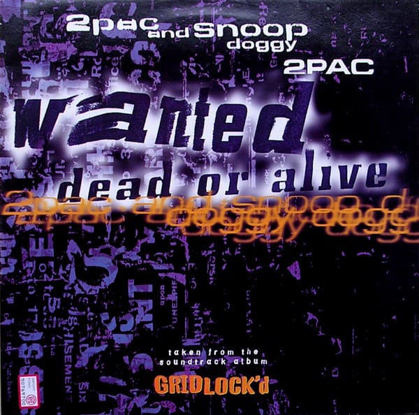 Album cover art for "Wanted Dead Or Alive" by 2Pac & Charlie Wilson & Snoop Dogg