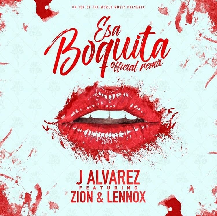 Album cover art for "Esa Boquita (Remix)" by J Álvarez & Zion & Lennox