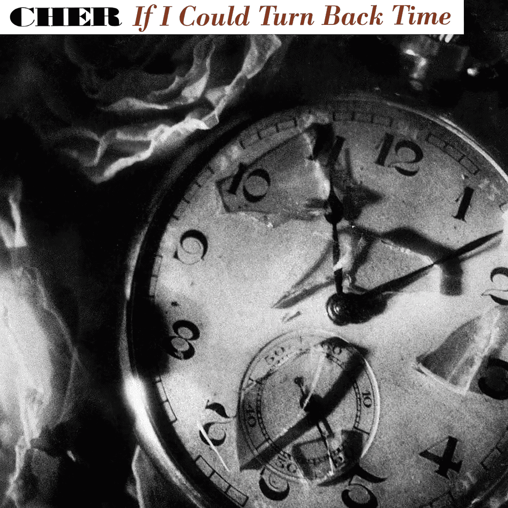 Album cover art for "If I Could Turn Back Time" by Cher