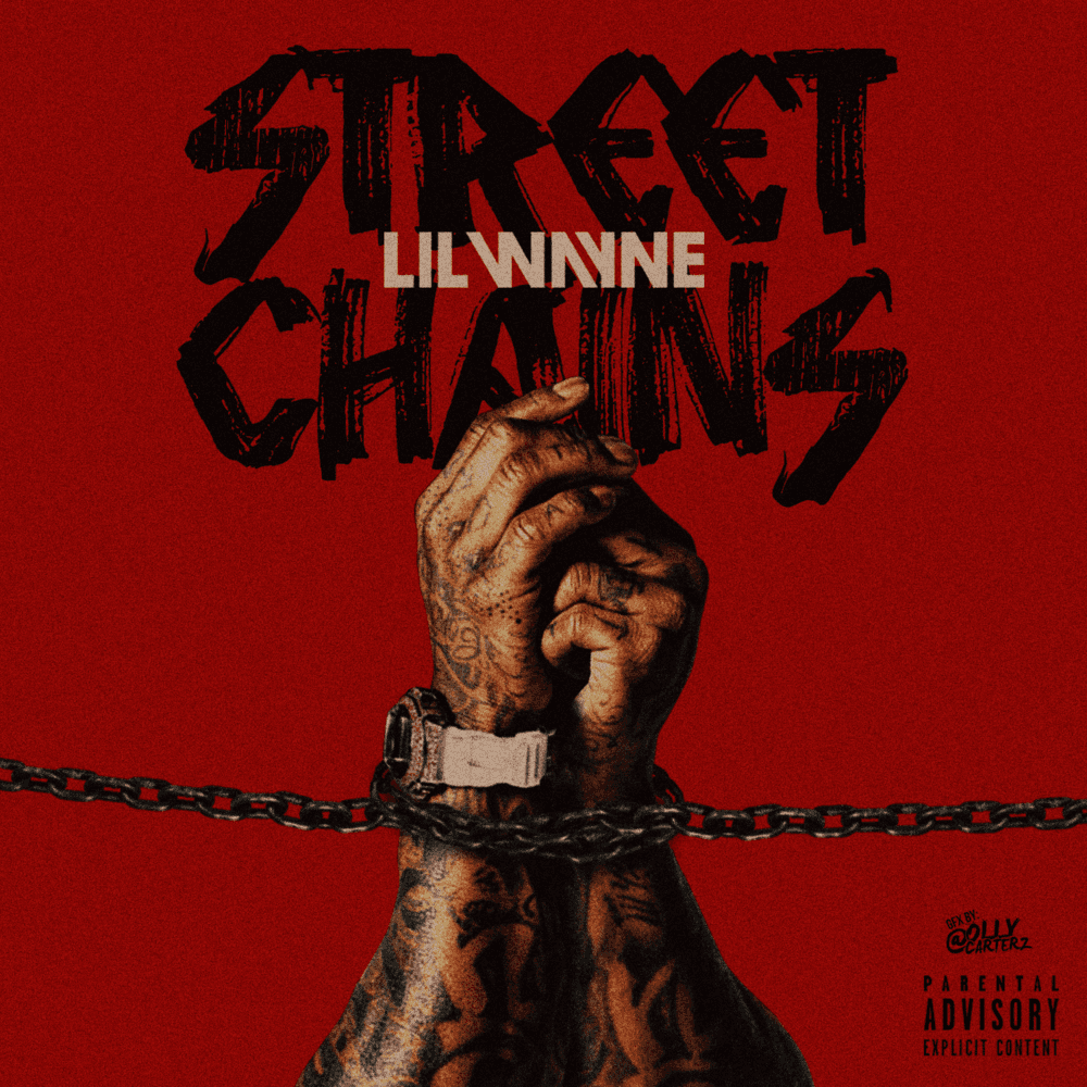 Album cover art for "Street Chains" by Lil Wayne