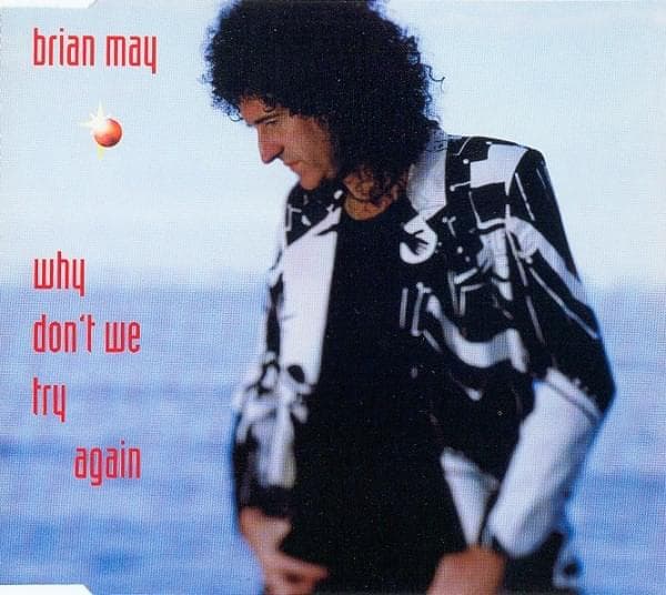 Album cover art for "Why Don't We Try Again" by Brian May