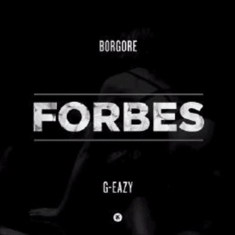 Album cover art for "Forbes" by Borgore & G-Eazy