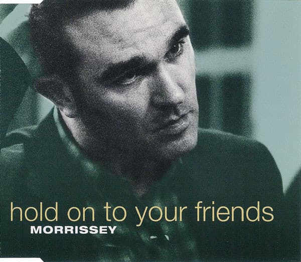 Album cover art for "Hold on to Your Friends" by Morrissey