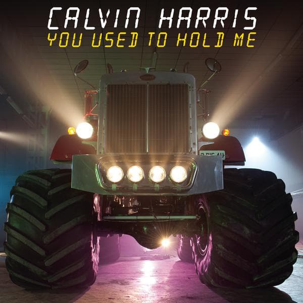 Album cover art for "You Used To Hold Me" by Calvin Harris