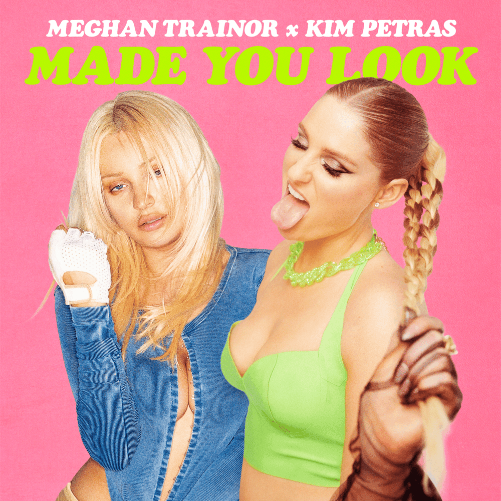 Album cover art for "Made You Look (Remix)" by Meghan Trainor & Kim Petras