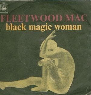 Album cover art for "Black Magic Woman" by Fleetwood Mac