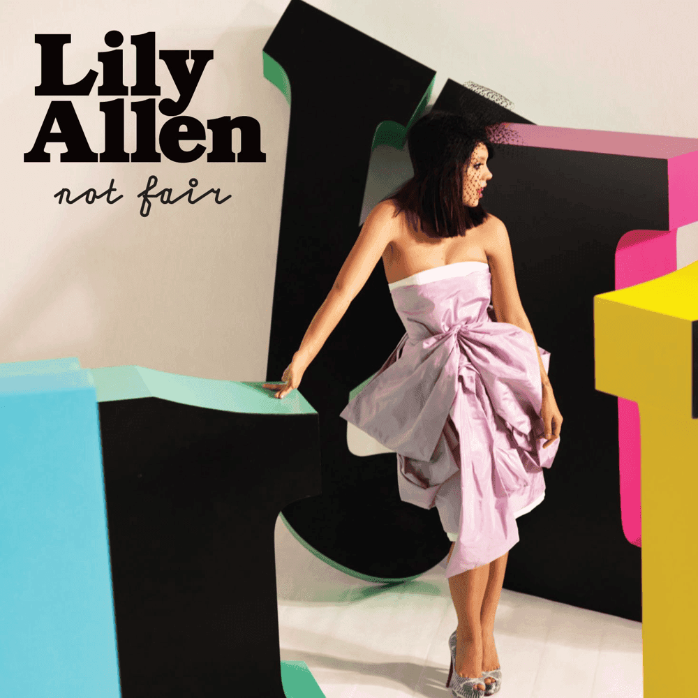 Album cover art for "Not Fair" by Lily Allen