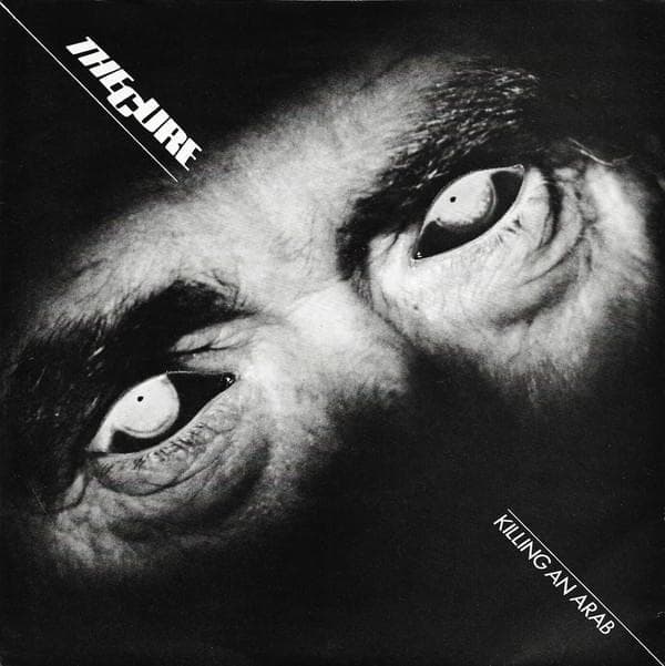 Album cover art for "Killing an Arab" by The Cure