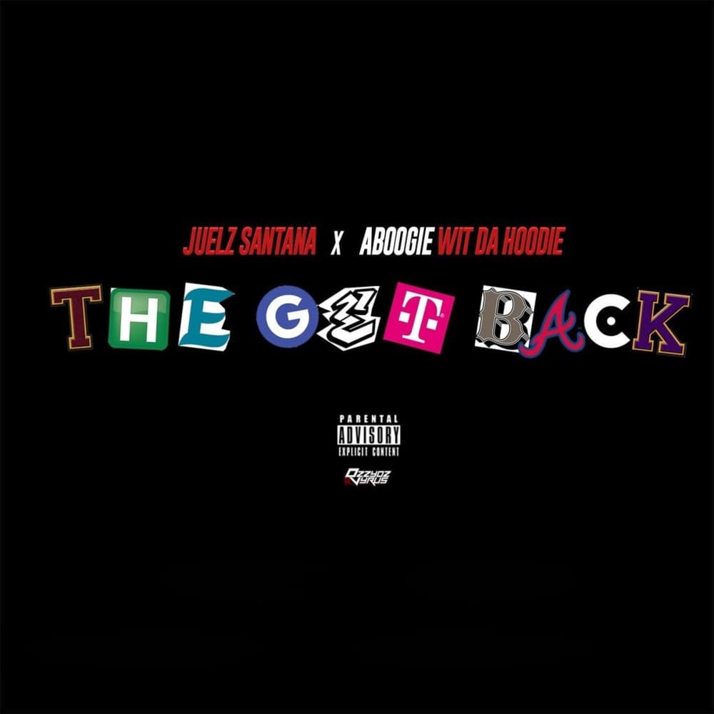 Album cover art for "The Get Back" by Juelz Santana & A Boogie wit da Hoodie