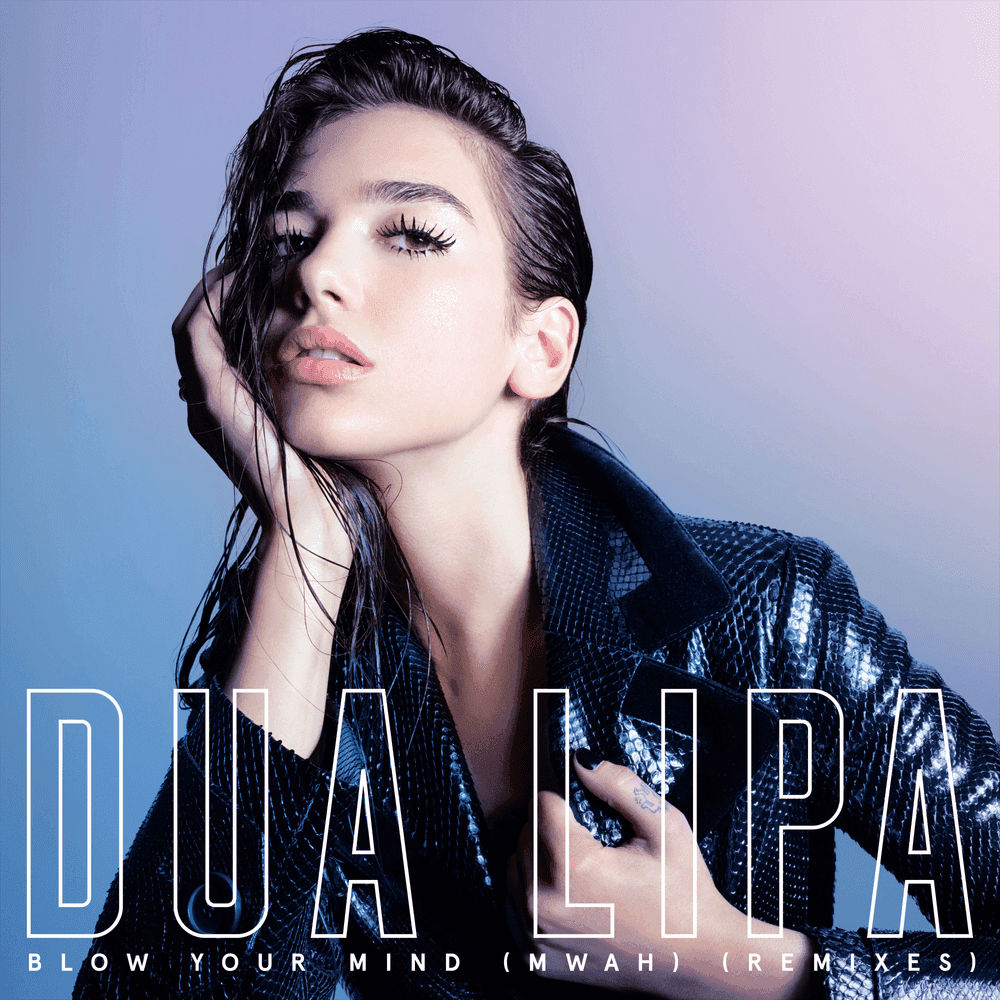 Album cover art for "Blow Your Mind (Mwah) [Night Moves Remix]" by Dua Lipa