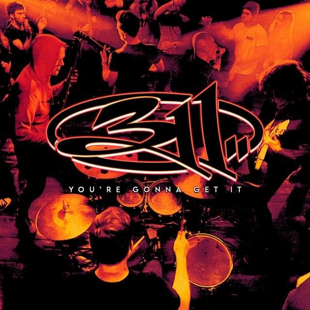 Album cover art for "You're Gonna Get It" by 311