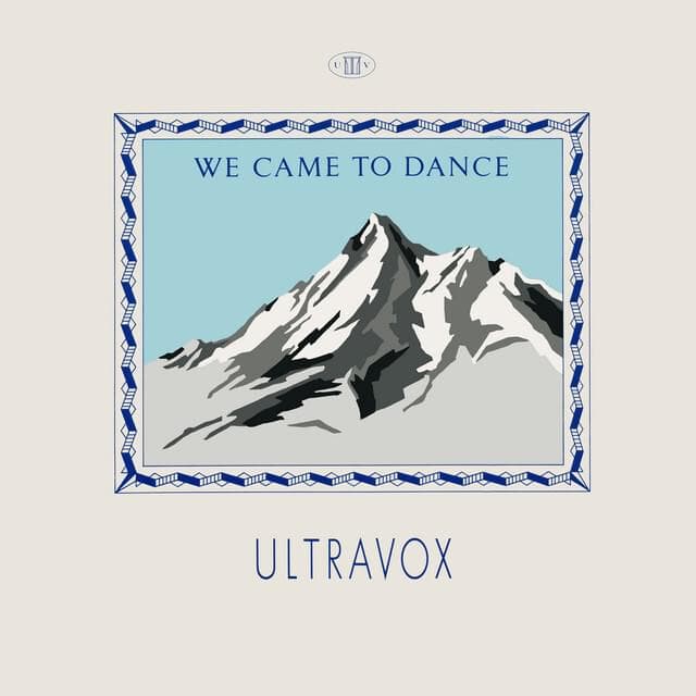 Album cover art for "We Came to Dance" by Ultravox
